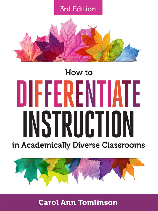 Title details for How to Differentiate Instruction in Academically Diverse Classrooms by Carol Ann Tomlinson - Available